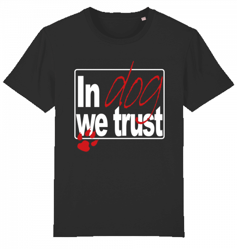 Organic T-Shirt „In dog we trust“