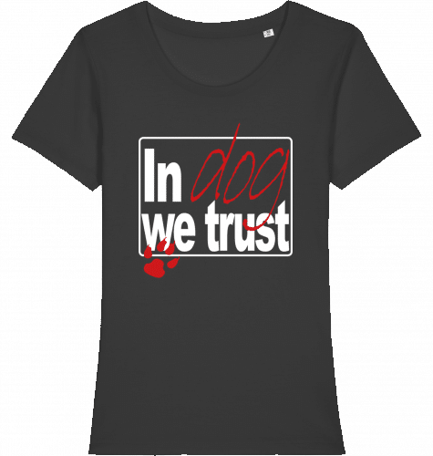 Organic Woman T-Shirt „In dog we trust“